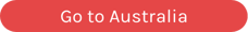 Go to Australia